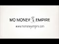 Mo money empire  mo money exclusive