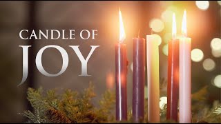 Advent Series  2021 Week 3: The Candle of Joy