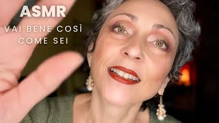 ASMR for DIFFICULT MOMENTS ♥️ I COMFORT and PAMPER YOU ♥️ Go well as you  are ♥️ ITA 
