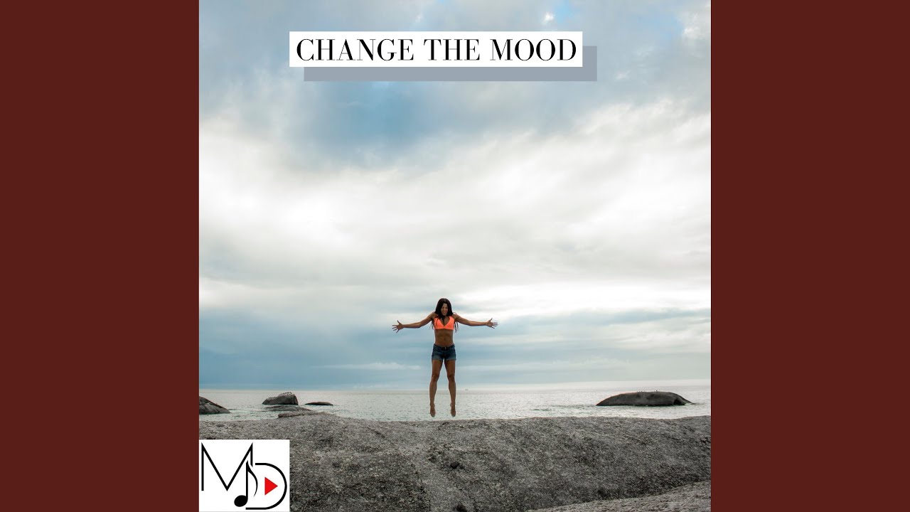 Change The Mood
