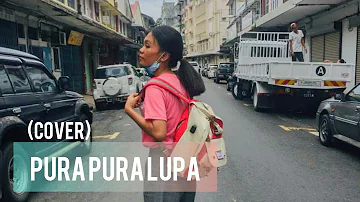 Pura Pura Lupa - Mahen (cover) Amira Barahim