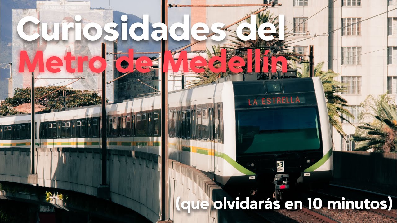 Curiosidades del Metro de Medellín (que olvidarás en 10 minutos)