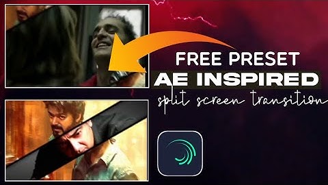 Split screen transition preset | Alight motion presets tamil | Alight motion transition presets