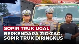 Viral! Berkendara Secara Zig-Zag, Sopir Truk Berujung \