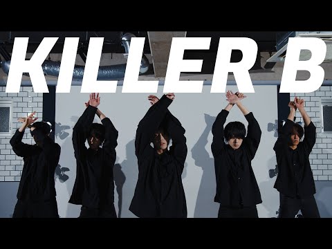 【踊ってみた】KILLER B/ゆら×翔也×えつや×かなめ×りんたろ