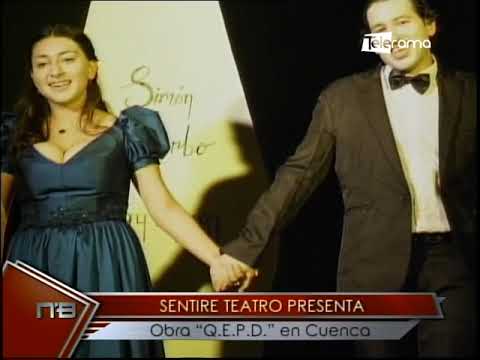 Sentire Teatro presenta obra Q.E.P.D. en Cuenca