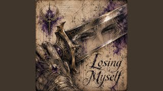 Losing Myself