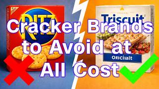 8 Cracker Brands to Avoid at All Costs(And Which Ones Are Actually Safe)