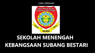 Lagu Sekolah Menengah Kebangsaan Subang Bestari