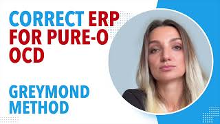 Correct ERP For Pure O OCD