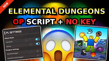 |NEW| Elemental Dungeons OP Script ( AUTO FARM GEMS, AUTO DUNGEON & MORE ) PASTEBIN