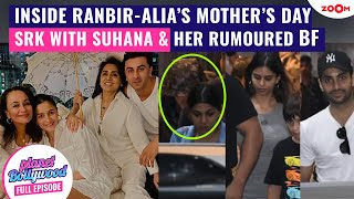 Ranbir Kapoor-Alia Bhatt’s SPECIAL Mother’s day | Shah Rukh with Suhana & her rumoured BF Agastya
