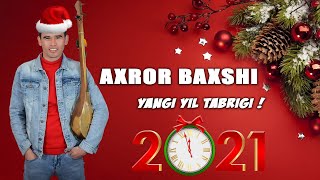 Axror Baxshi - Yangi Yil Tabrigi