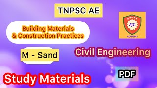 TNPSC AE - Building Material and Construction Practices/M - Sand/Study Material/PDF
