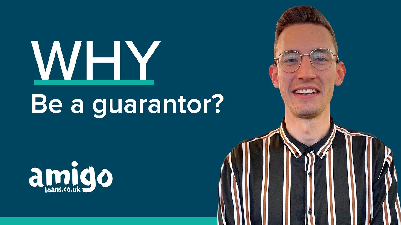Becoming A Guarantor Learn More With Amigo Loans