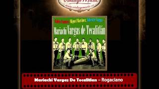 Video thumbnail of "Mariachi Vargas De Tecalitlan – Rogaciano"