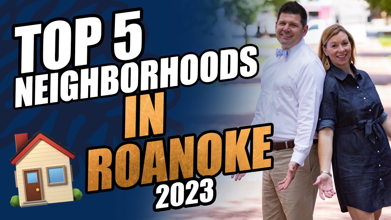 Roanoke's Top Neighborhoods for Every Stage of Life YouTube