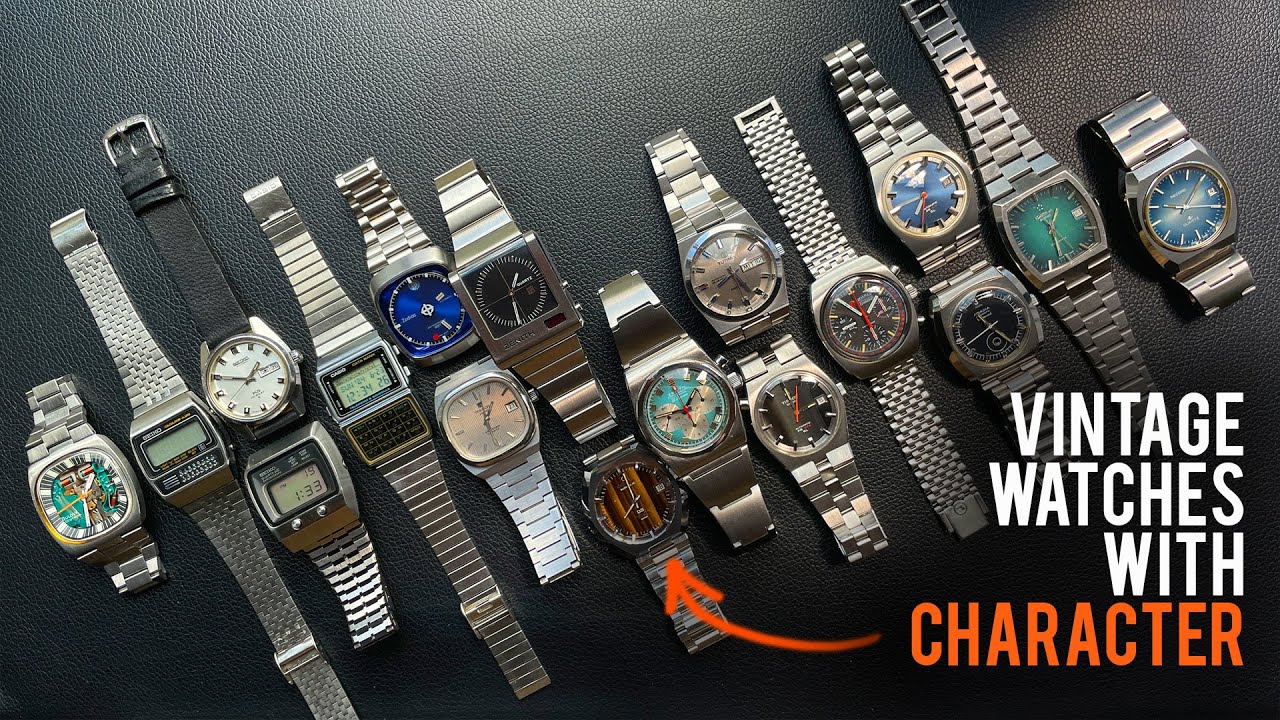 Vintage watches with ( a lot of )character