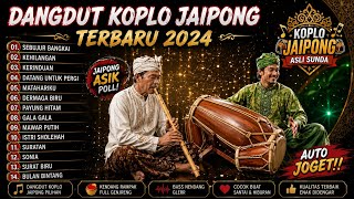 DANGDUT KOPLO KENDANG RAMPAK JAIPONG - Dijamin Yakin Asyik Banget! (Goyang Tanpa Henti)