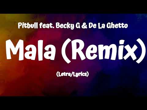 Pitbull Feat Becky G x De La Ghetto - Mala Remix