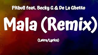 Pitbull feat  Becky G & De La Ghetto  -  Mala Remix (Lyrics/Letra) Resimi