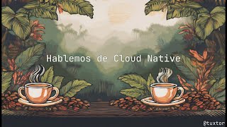 Que es Cloud Native