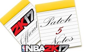 NBA 2K17 Official Patch 5 Notes (1.05) ⋆#NBA2K17⋆  📝