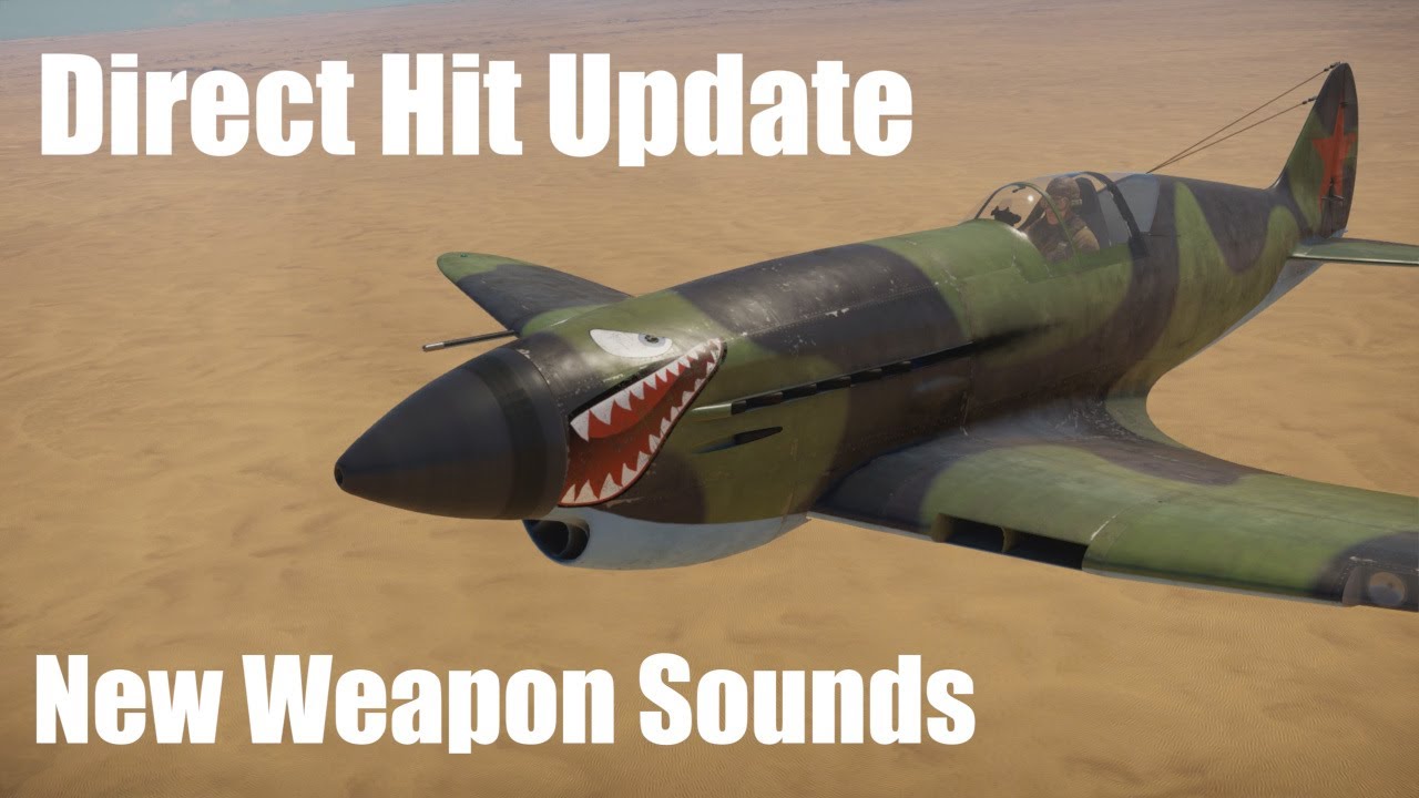 Direct Hit Sound Updates for 20 mm ShVAK and 37 mm SH-37 || War Thunder