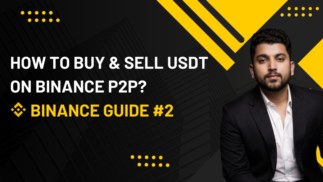 How To Buy & Sell USDT On Binance P2P ? | Deposits On Binance Made Easy ...