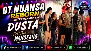 OT Nuansa Reborn - Dusta | Live Show Ds.Bukit (Mangsang)