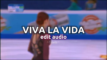 Viva la vida - Coldplay [edit audio]