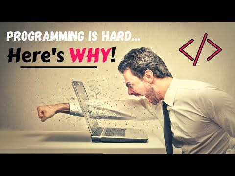 Why Is Programming So Hard? - The TRUTH About Code | Programming Motivation Video