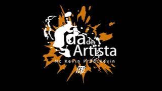 MC Kevin - Vida de Artista (Prod.Kevin no Beat)