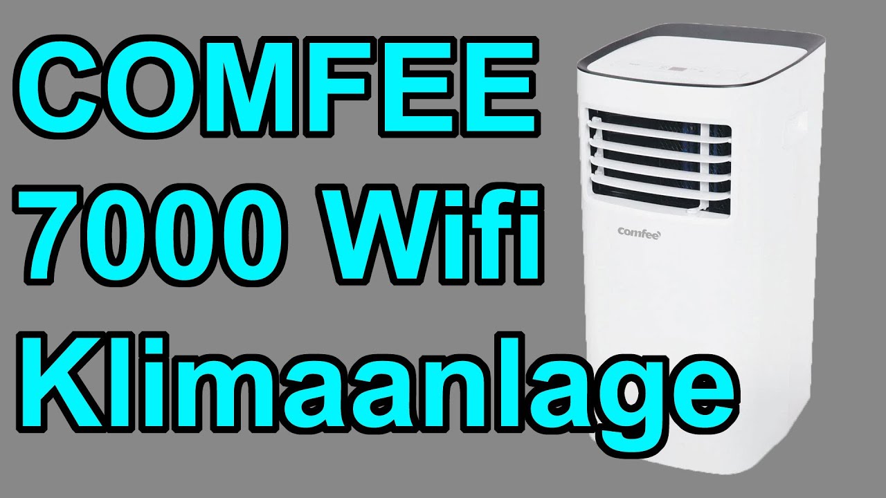Comfee Klimagerät Smartcool 7000 Wifi Test 🚨TEST - Comfee 7000 Wifi - Klimaanlage - YouTube
