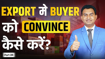 How to Convince a Buyer in Export Business?