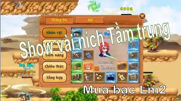 Làng Lá Phiêu Lưu Ký | Show ních Tầm trung cho ae lựa - Mua bạc x12 làng mây 2 | HTC game