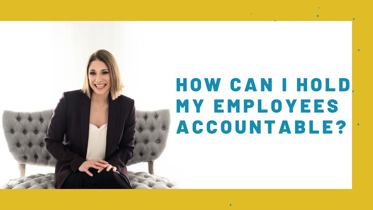 How do I hold my employees accountable YouTube