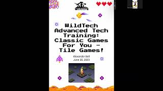 Advanced Tech Training: Classic Games for You! - Tile Games - (6/30/23)