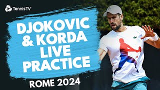 Live Practice Djokovic Korda In Rome