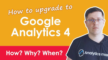 How to Upgrade to Google Analytics 4? (and when should you do it)