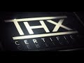 What is THX Certification?