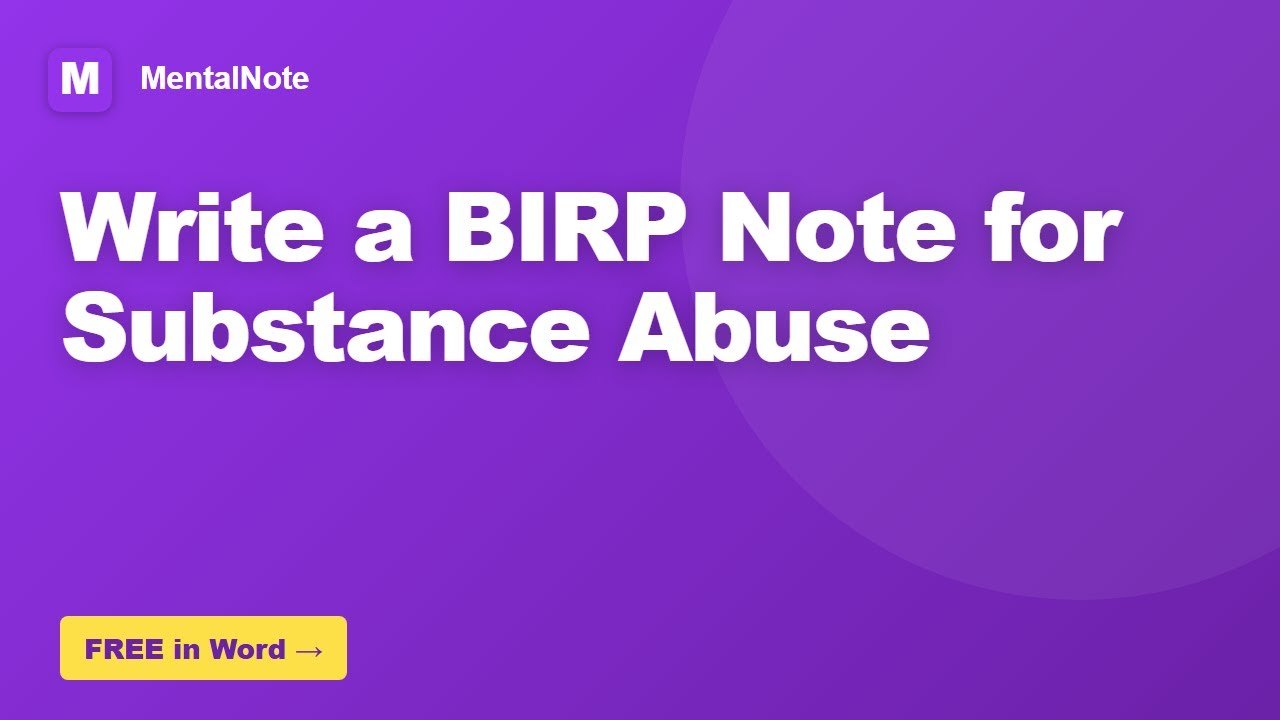 How to Write a BIRP Note for Substance Abuse