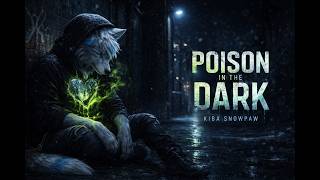 Poison in the Dark | Kiba Snowpaw Lyric Video screenshot 3