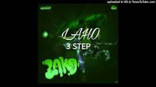 LAHO (3Step Remix) | 3 Step Remix