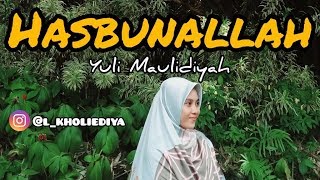 HASBUNALLAH - COVER BY YULI MAULIDIYAH