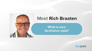 Facilitator & Coach Spotlight: Rich Braaten’s Facilitation Style