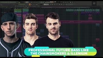Profesional Future Bass Template Like The Chainsmokers & ILLENIUM + Free FLP