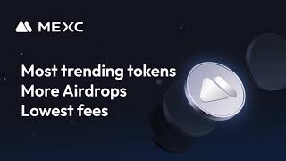 Mexc App Trailer
