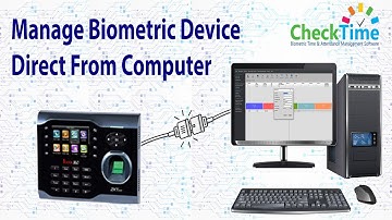 How to Control/Manage Biometric Device With CheckTime Software Direct from Computer and Clear Admin