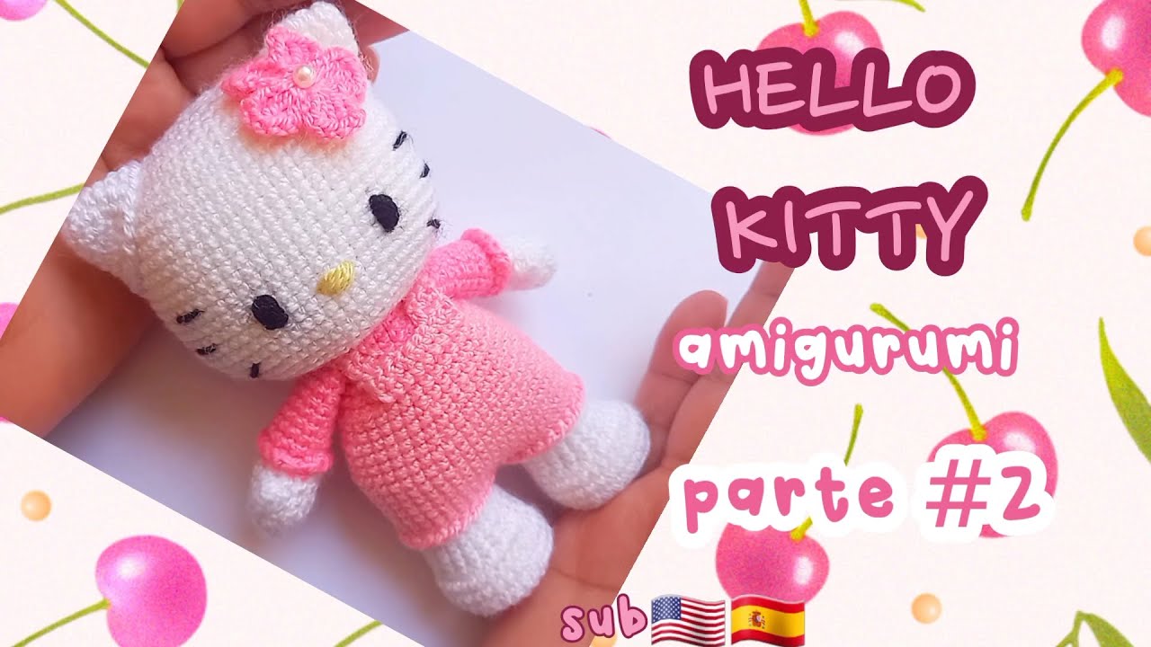 HELLO KITTTY 💗 часть №2 амигуруми/вязание крючком #easy SUB🇺🇲🇪🇸